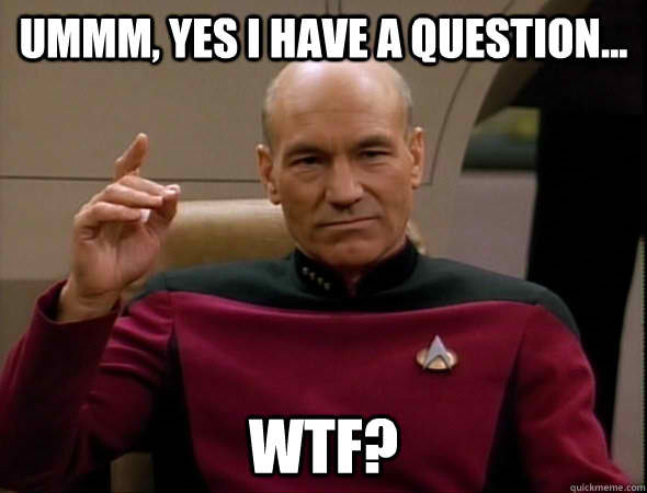 Ummm-Yes-I-Have-A-Question-#########-meme.jpg