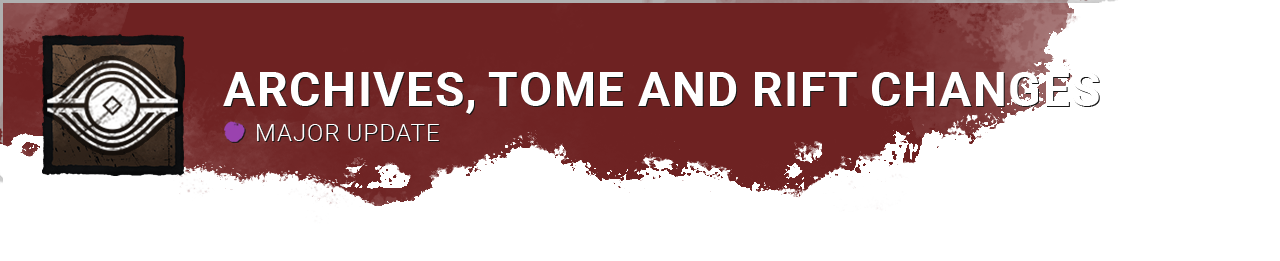Archives, Tome and Rift Changes.png